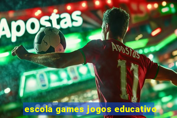 escola games jogos educativo